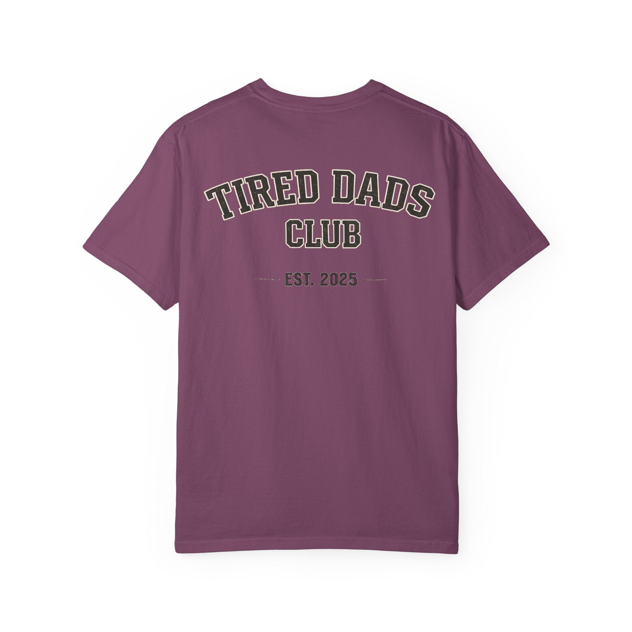 Tired Dads Club T-shirt | Est. 2025, Retro Collegiate Back Print