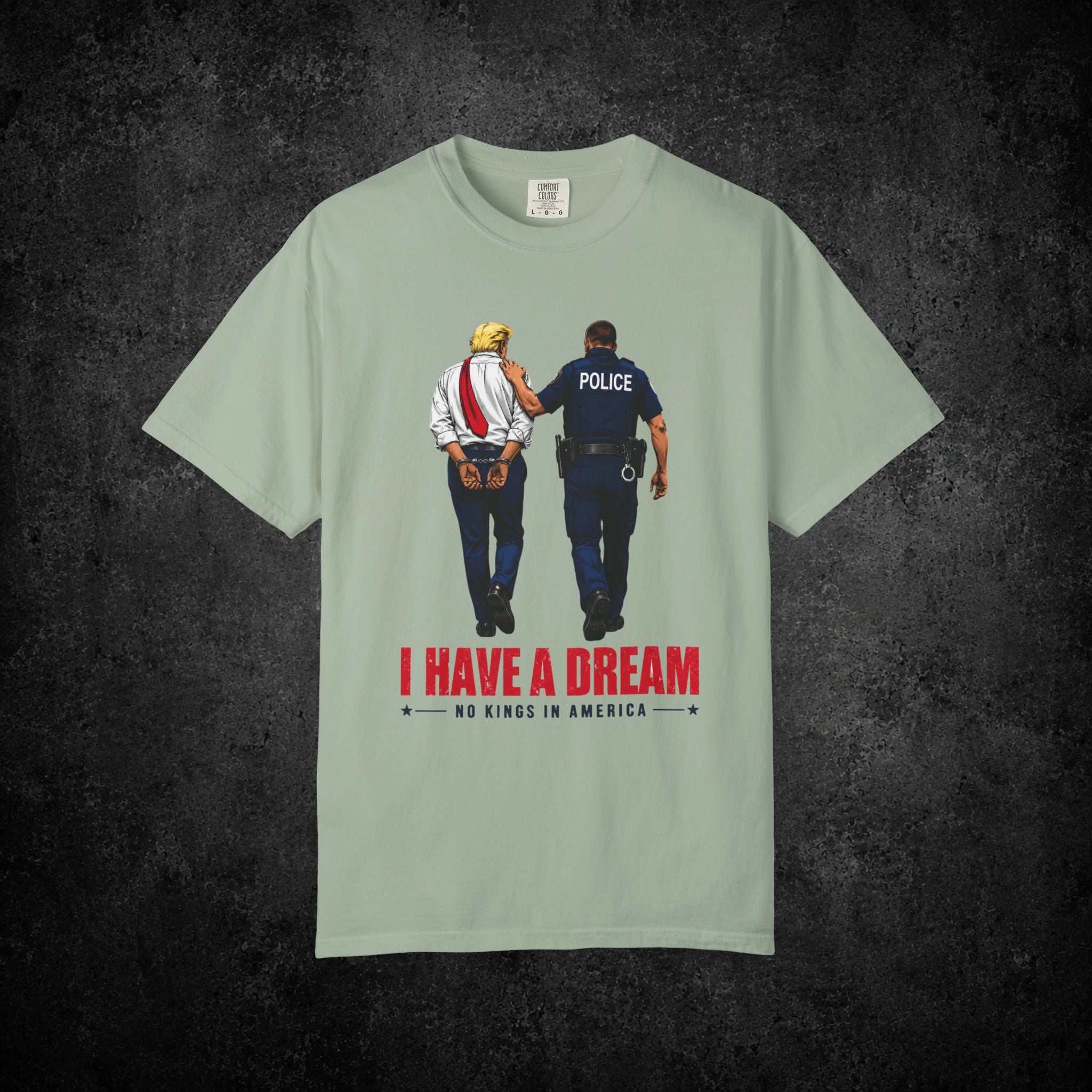 I Have a Dream T-shirt | Police Escort Illustration, No Kings in America