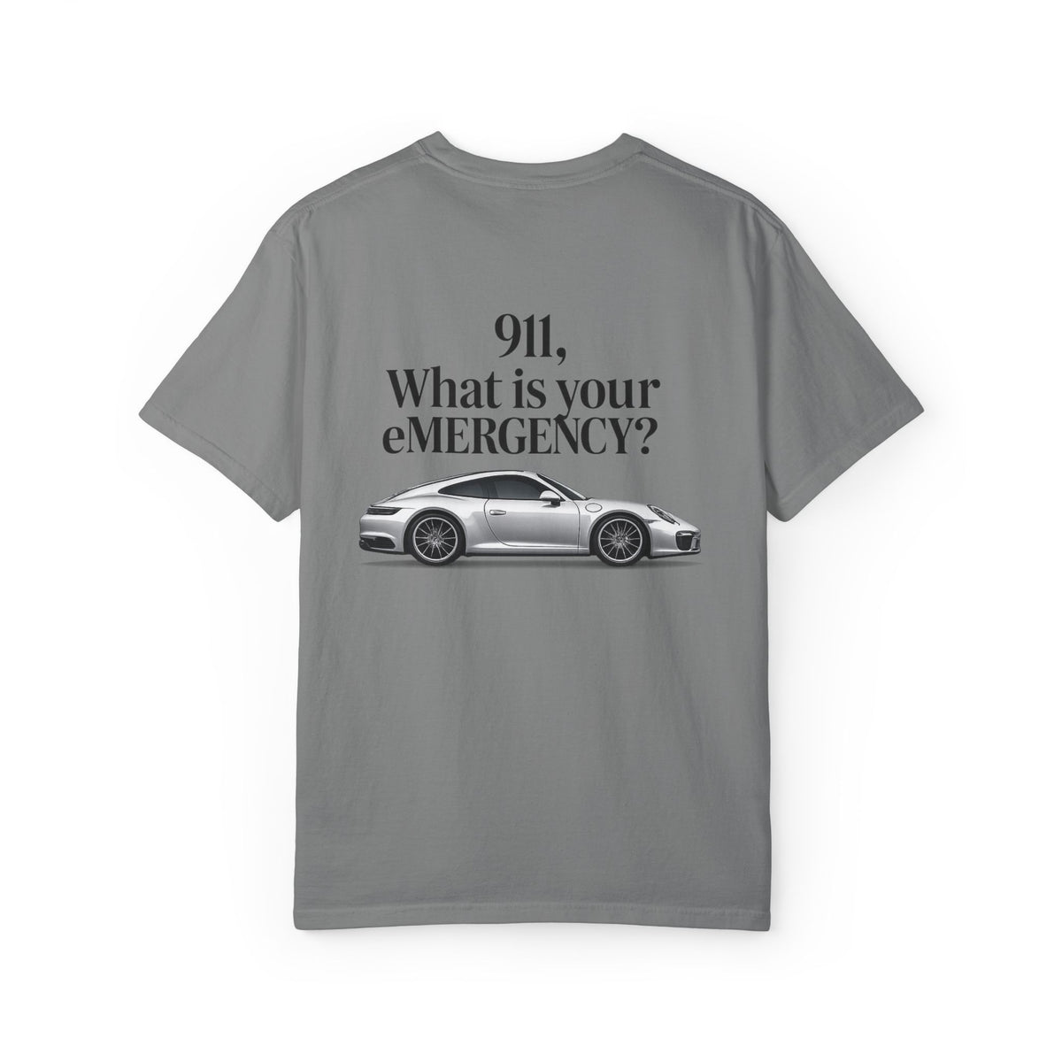 911 What Is Your eMERGENCY? Performance Car T-Shirt | Car Enthusiast Gift