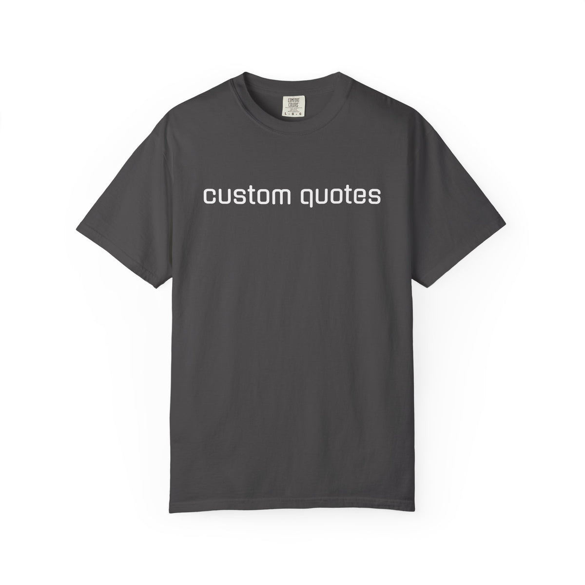 Custom Text T-Shirt, Personalized Name or Quote, Custom Gift Tee