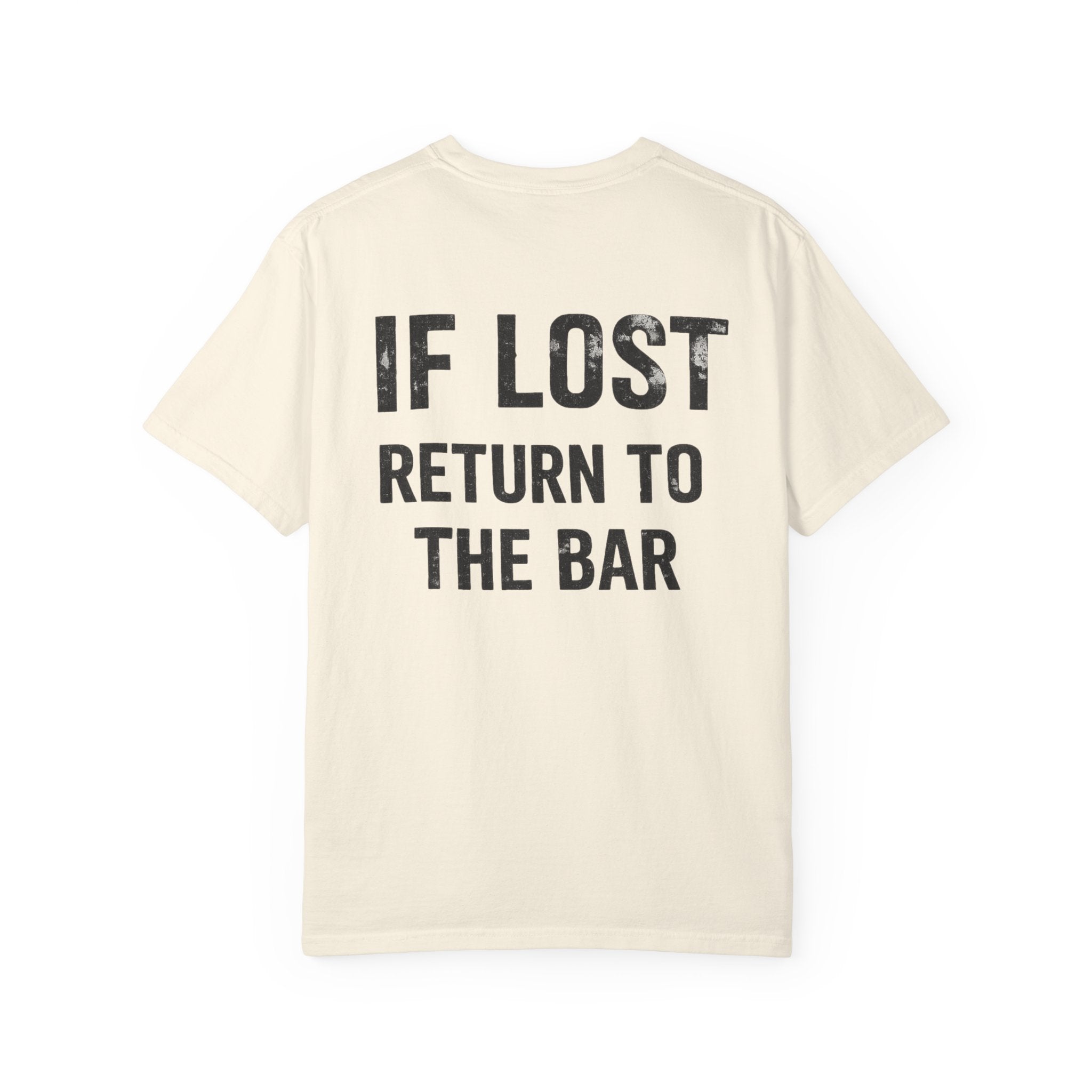 If Lost Return To The Bar Tee | T-shirt