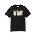 No Kings T-Shirt, Land of Hope & Dreams, Protest Statement Gift