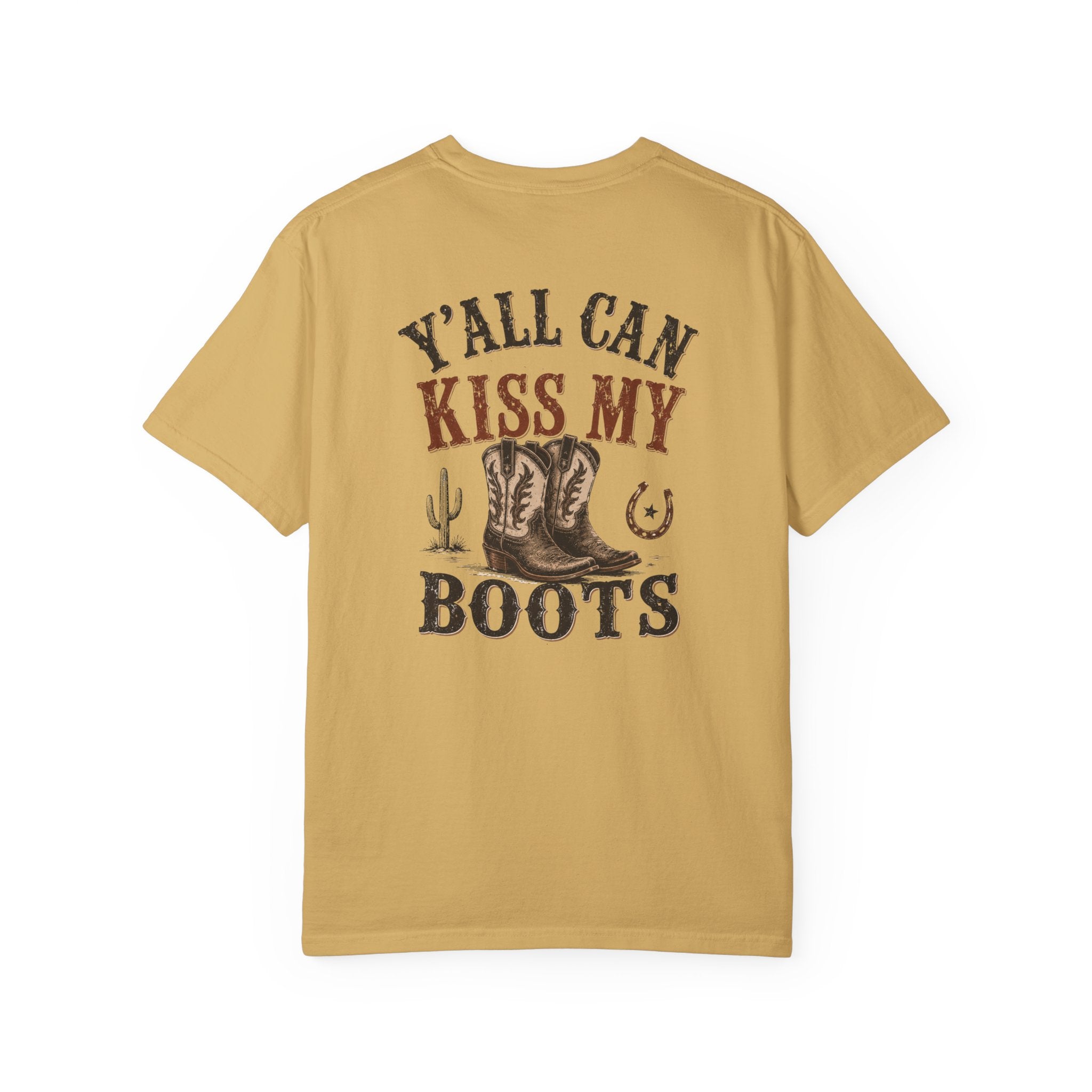 Y'all Can Kiss My Boots T-shirt | Cowboy Boots Western Graphic Tee