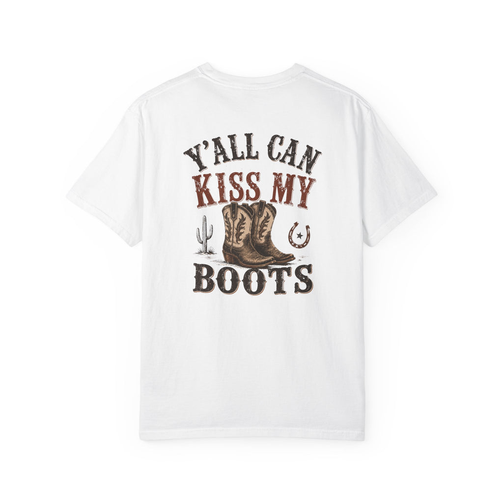 Y'all Can Kiss My Boots T-shirt | Cowboy Boots Western Graphic Tee