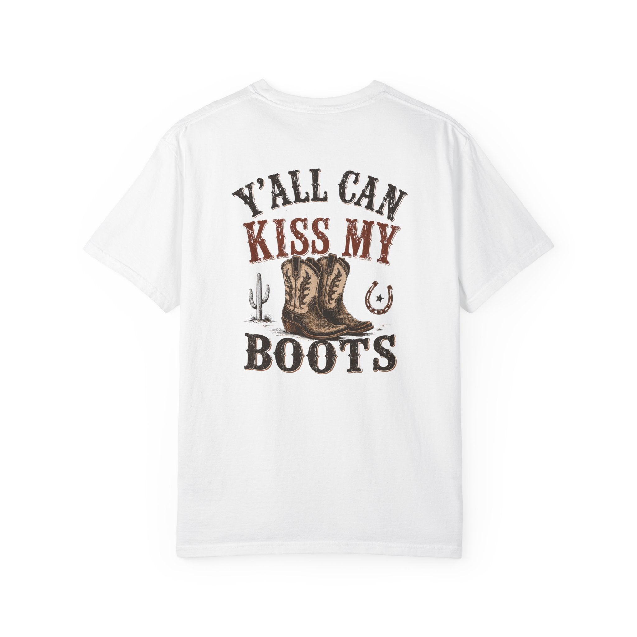 Y'all Can Kiss My Boots T-shirt | Cowboy Boots Western Graphic Tee