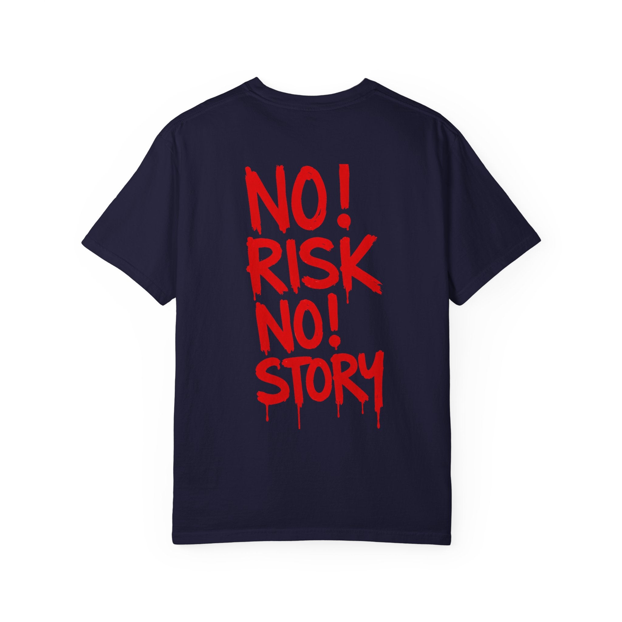 No Risk No Story T-shirt | Red Graffiti Text Back Print