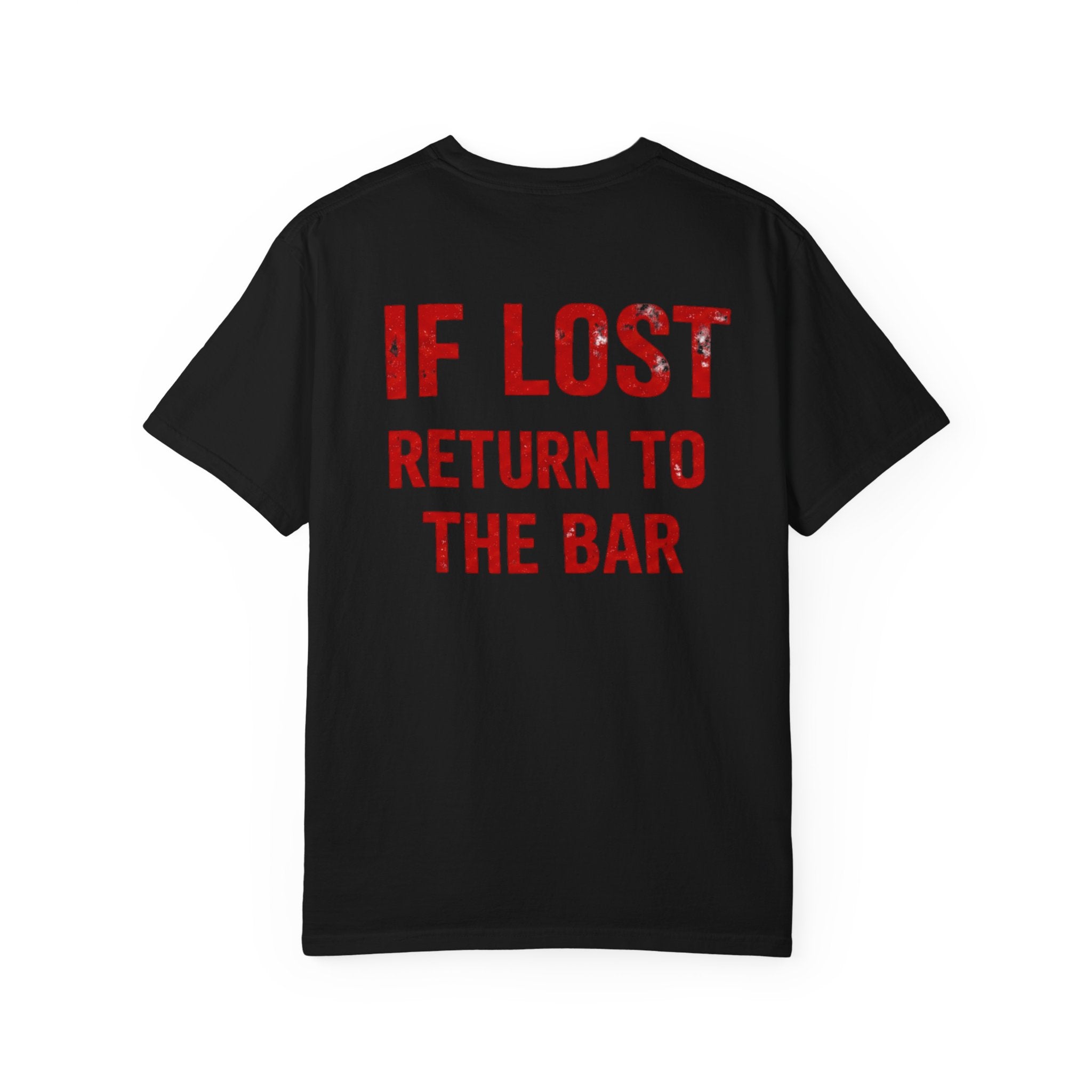 If Lost Return To The Bar Tee | T-shirt