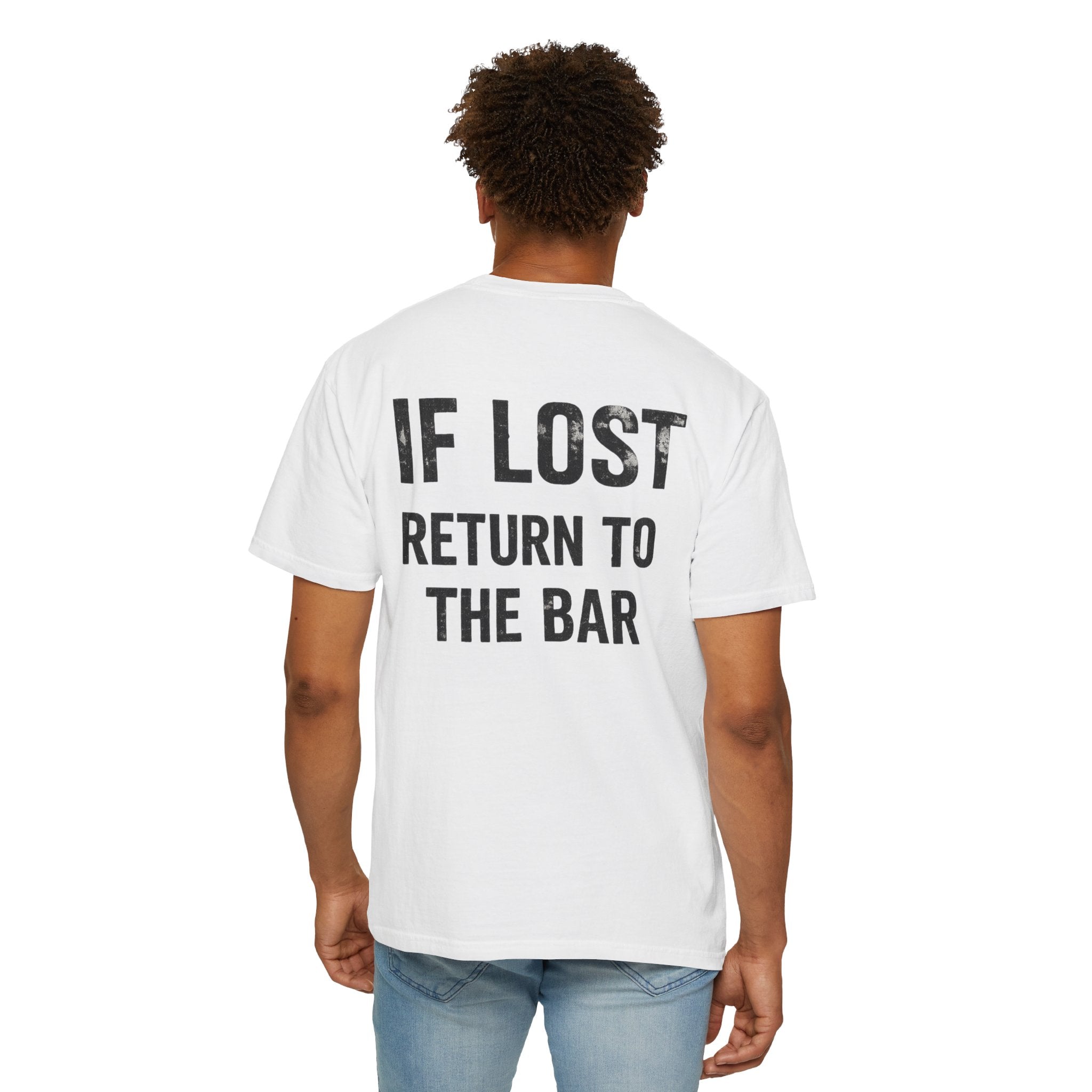 If Lost Return To The Bar Tee | T-shirt