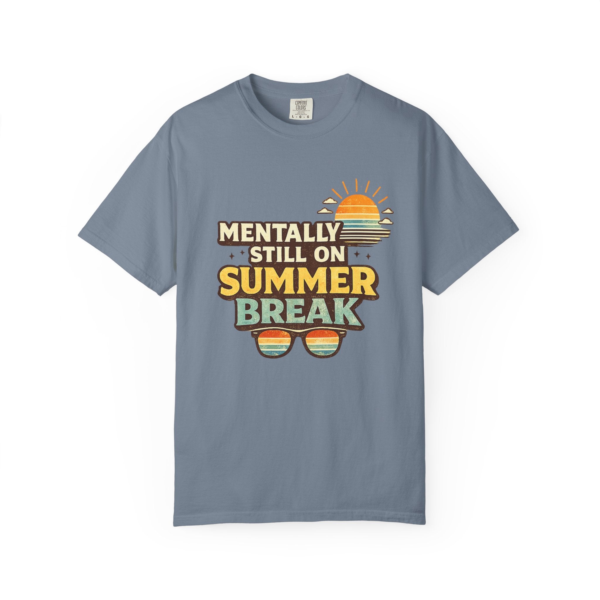 Mentally Still on Summer Break T-shirt | Retro Sun Sunglasses