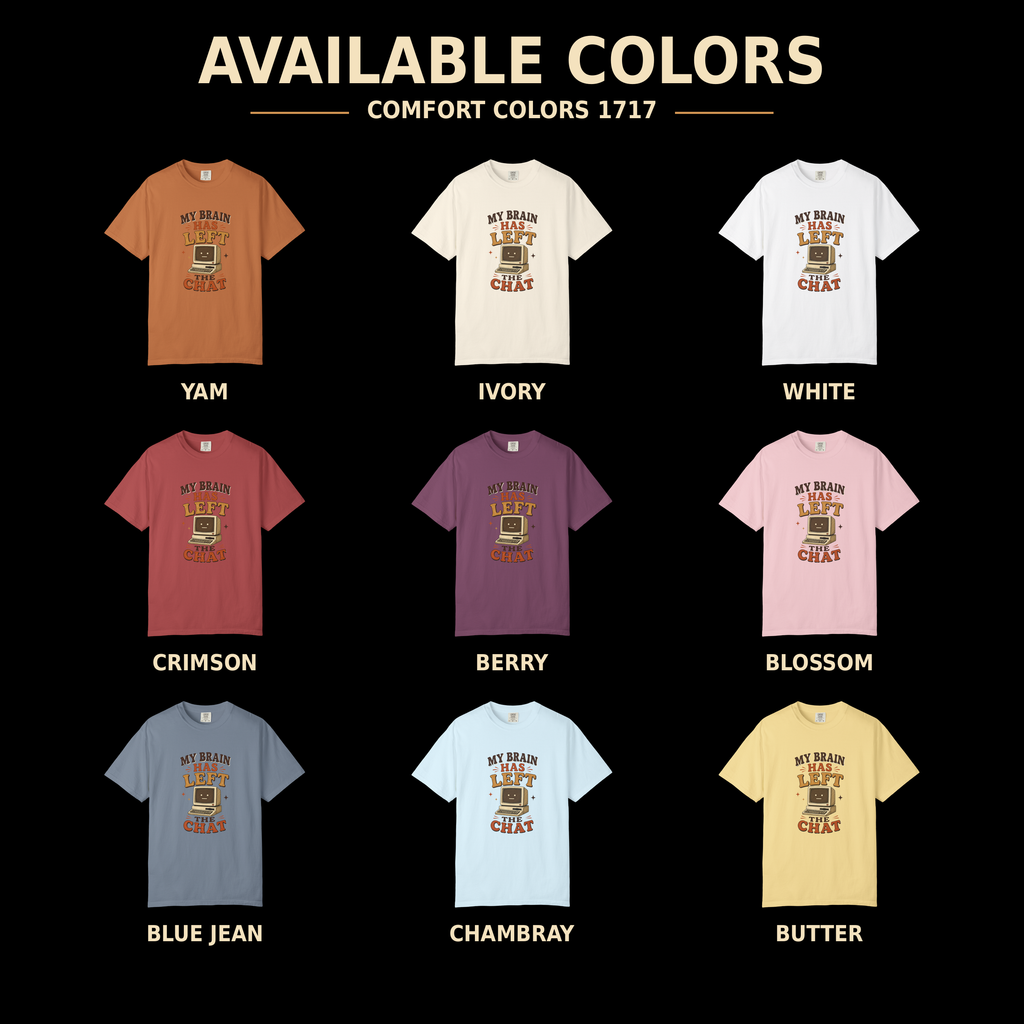 My Brain Has Left the Chat T-shirt | Retro Computer Graphic