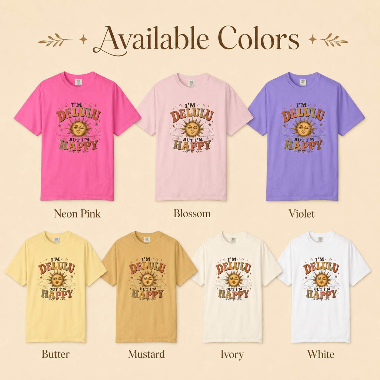 Im Delulu But Im Happy T-Shirt, Funny Delulu Shirt, Vintage Sun Graphic Tee, Trendy Meme Comfort Colors Shirt