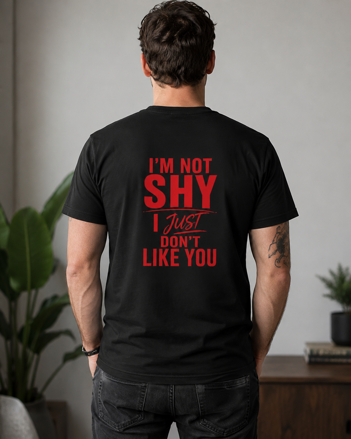I'm Not Shy I Just Don't Like You T-shirt | Funny Statement Tee