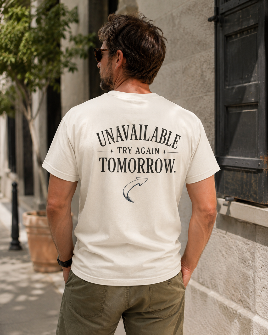 Unavailable Try Again Tomorrow T-Shirt | Casual Back Graphic Tee