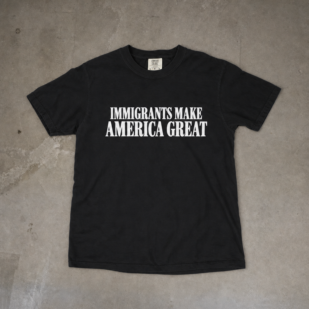 Comfort Colors Immigrants Make America Great Shirt | Pro Immigration Political Tee