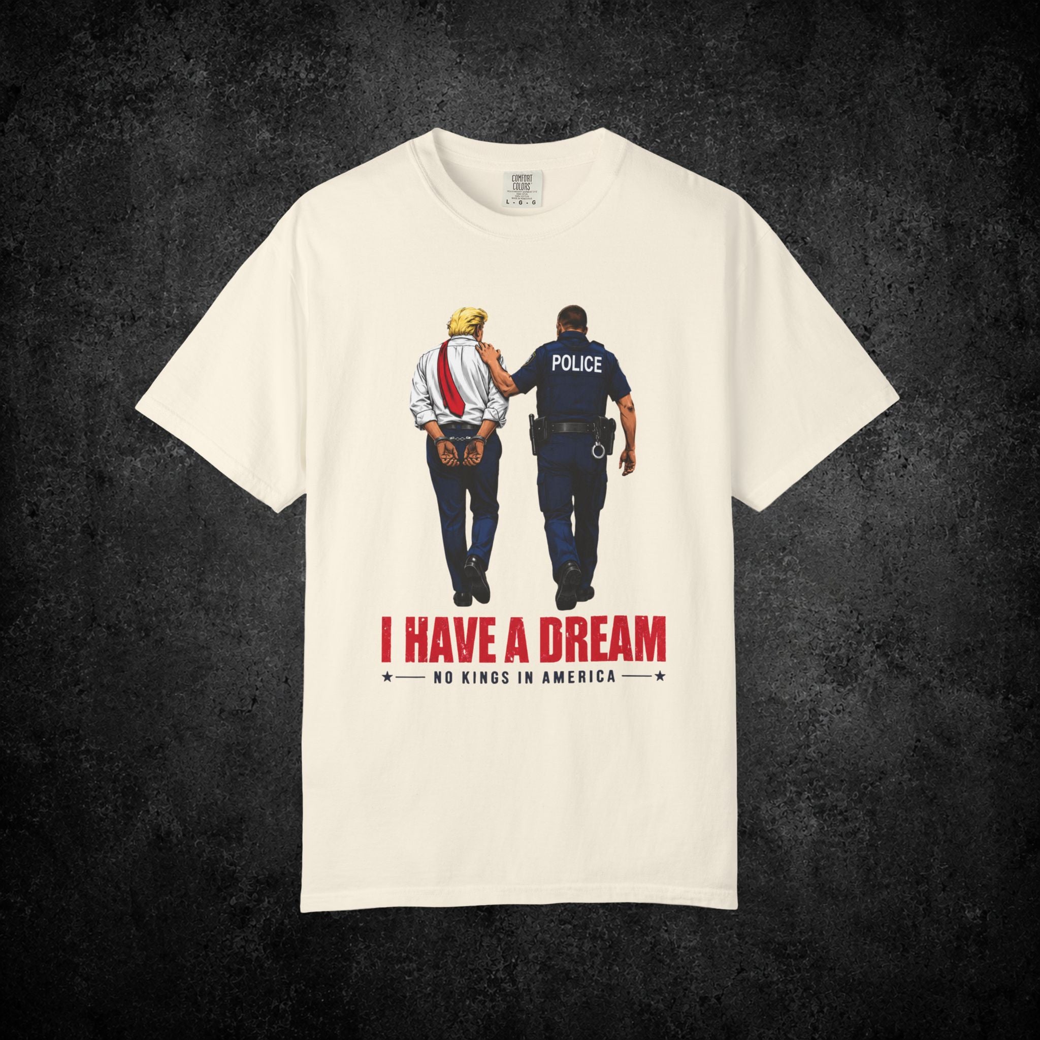 I Have a Dream T-shirt | Police Escort Illustration, No Kings in America
