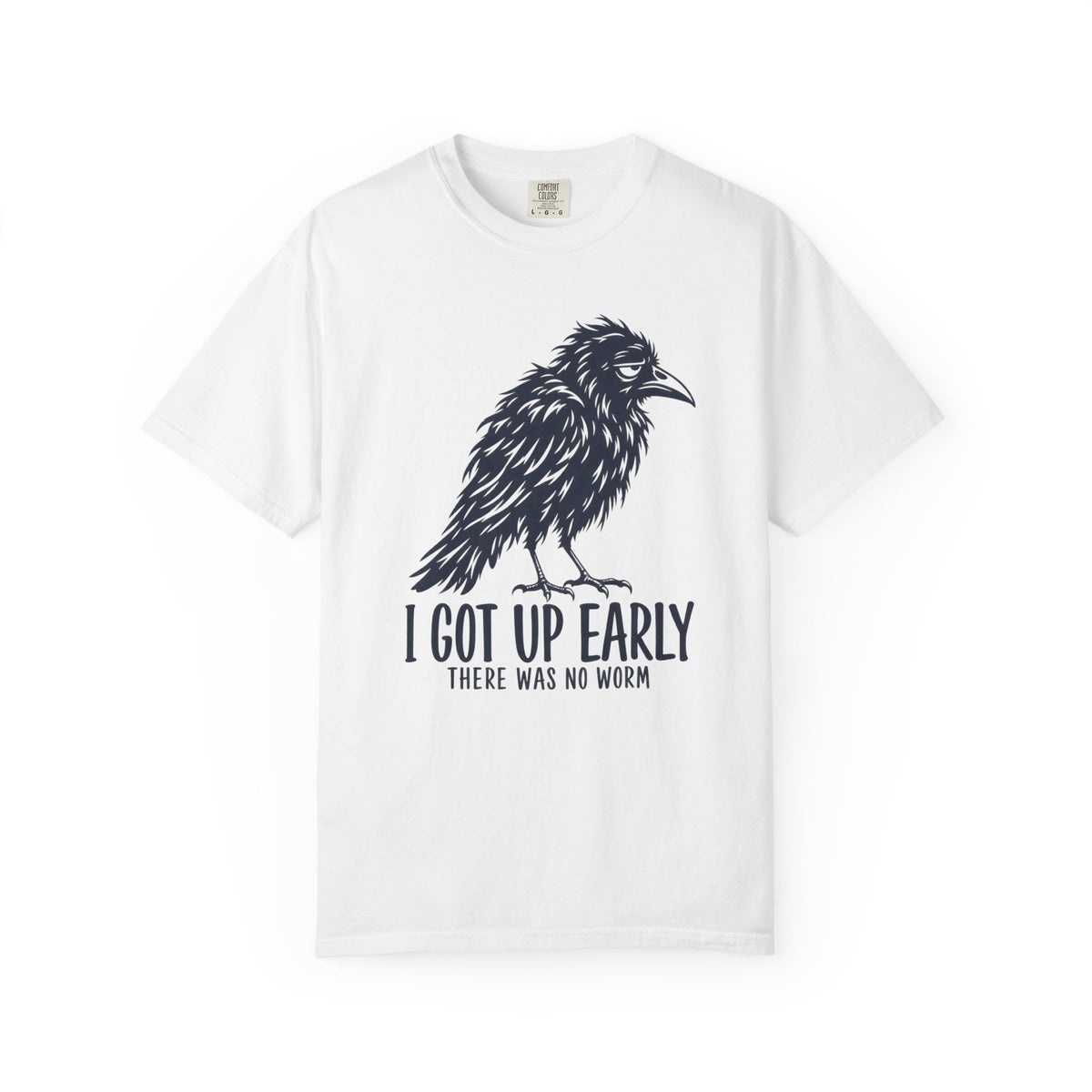 I Got Up Early There Was No Worm T-Shirt, Funny Crow Gift, Morning Humor Tee