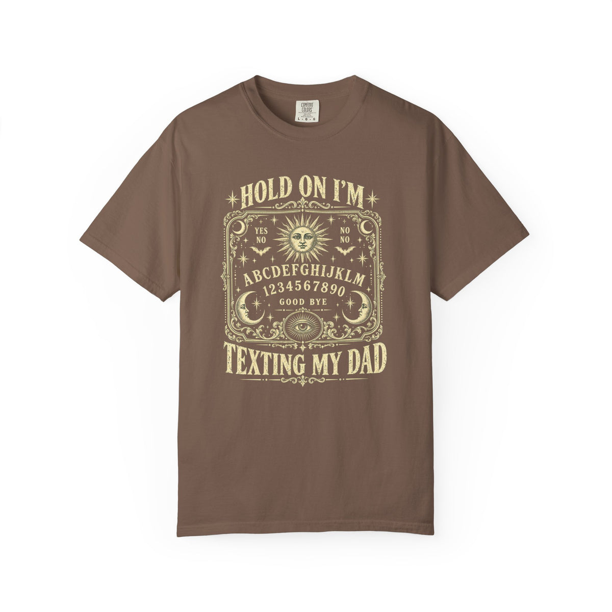 Hold On I'm Texting My Dad Ouija Board T-Shirt, Funny Spooky Dad Humor Gift, Vintage Paranormal Graphic Tee