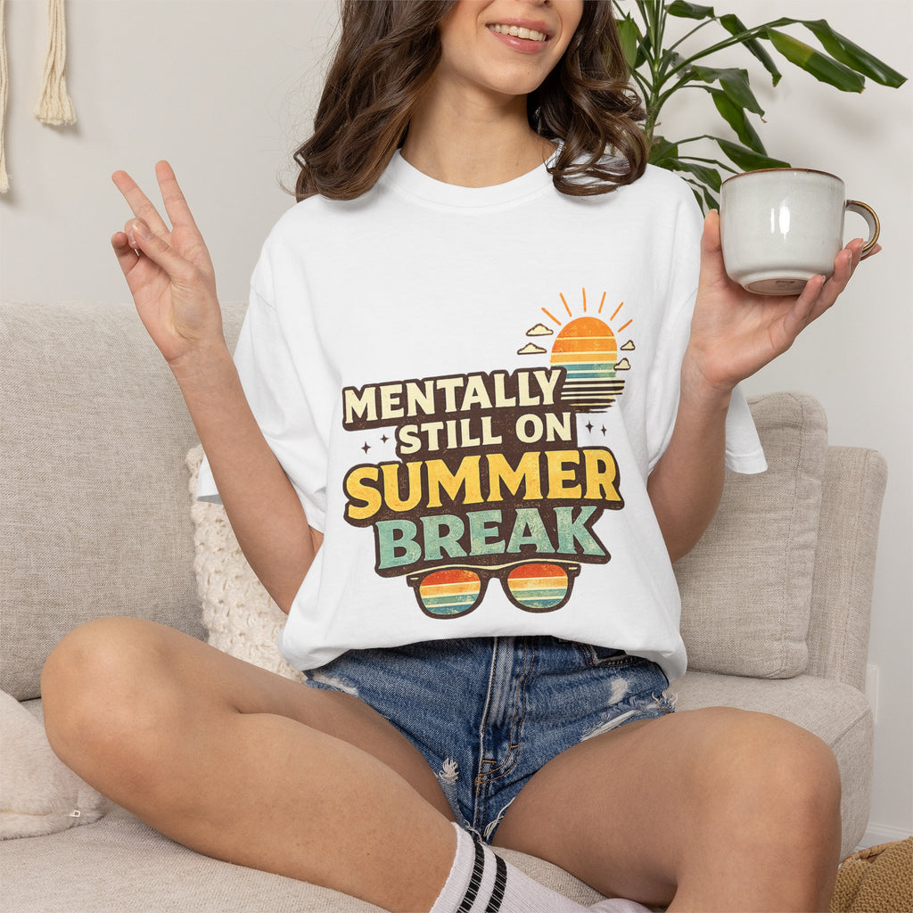 Mentally Still on Summer Break T-shirt | Retro Sun Sunglasses