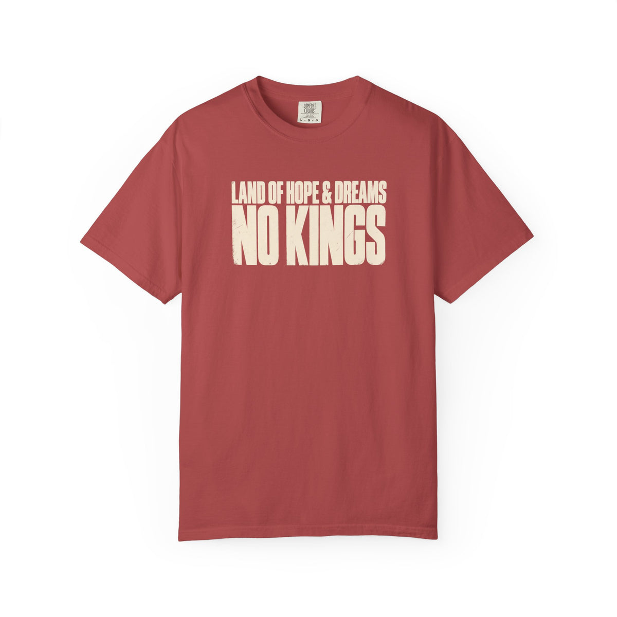 No Kings T-Shirt, Land of Hope & Dreams, Protest Statement Gift
