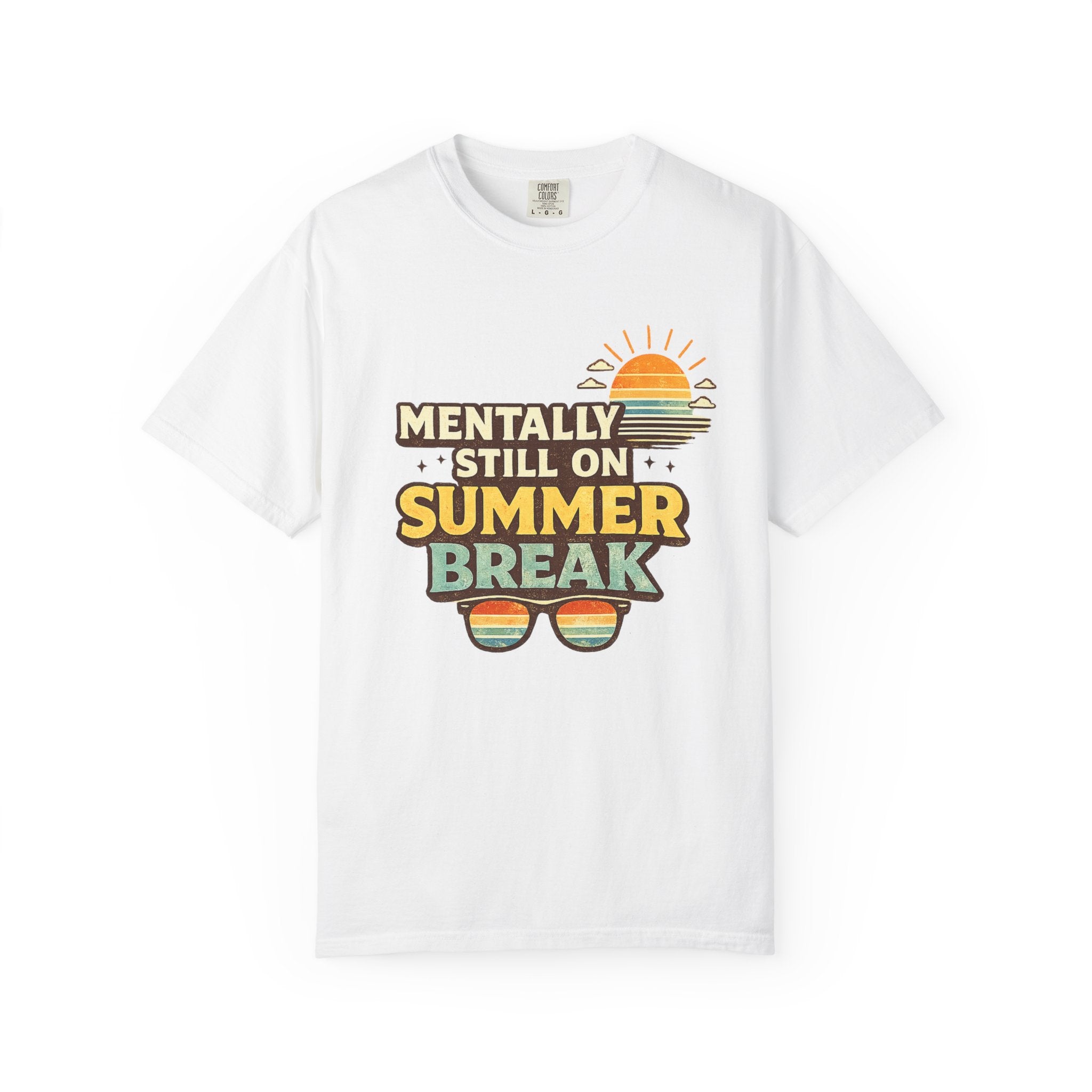 Mentally Still on Summer Break T-shirt | Retro Sun Sunglasses