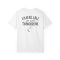 Unavailable Try Again Tomorrow T-Shirt | Casual Back Graphic Tee