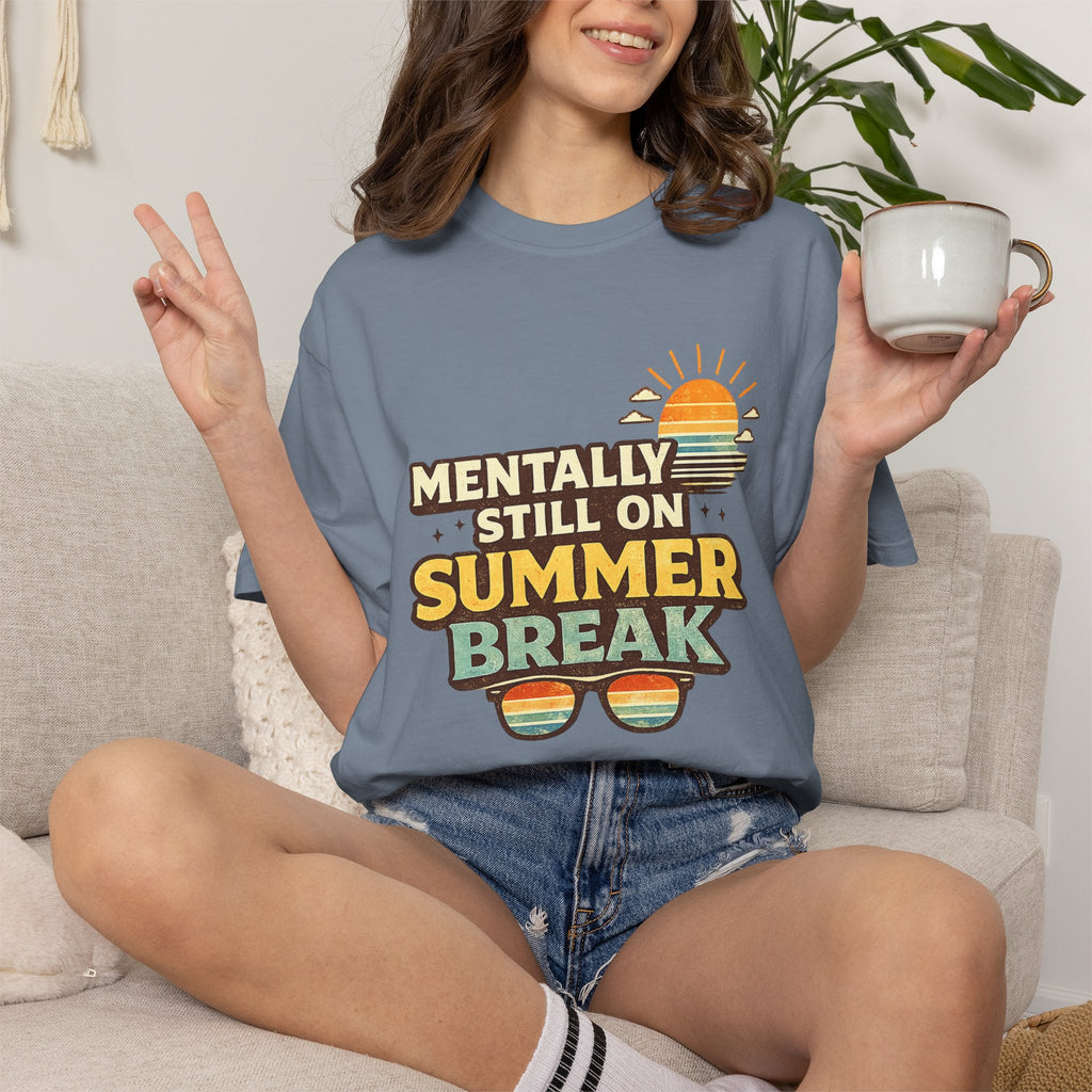Mentally Still on Summer Break T-shirt | Retro Sun Sunglasses