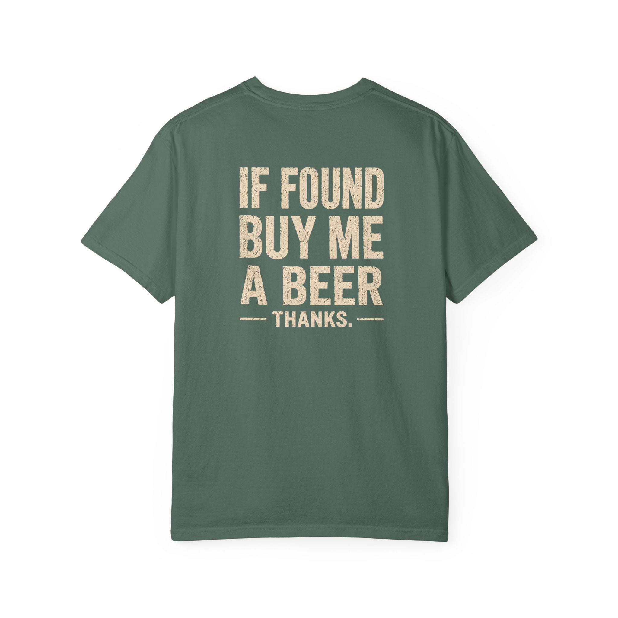If Found Buy Me A Beer T-shirt | Humorous Typography Beer Shirt