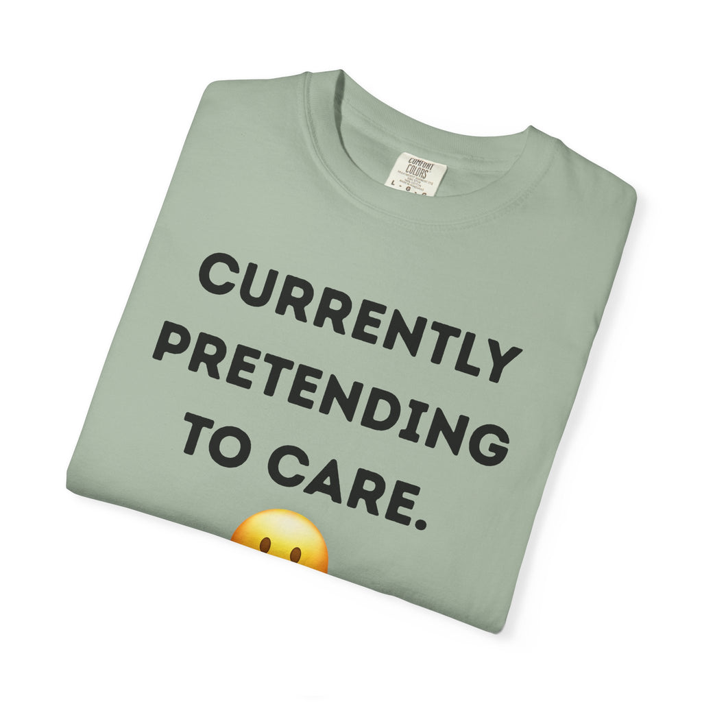 Currently Pretending to Care emoji T-Shirt | Funny Sarcastic Tee