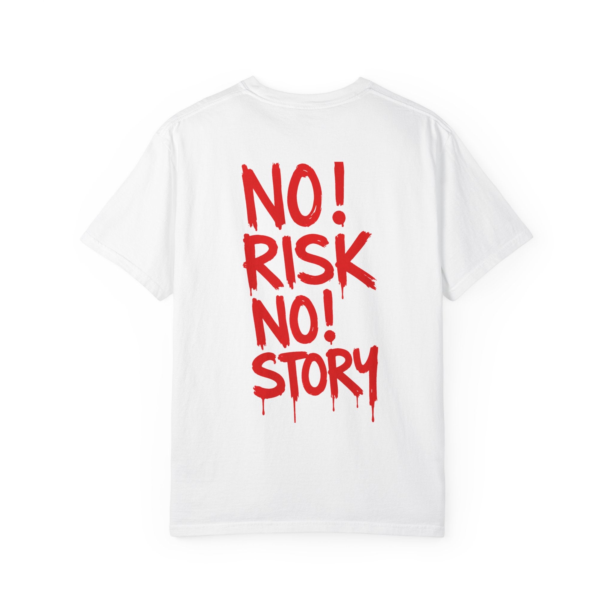No Risk No Story T-shirt | Red Graffiti Text Back Print