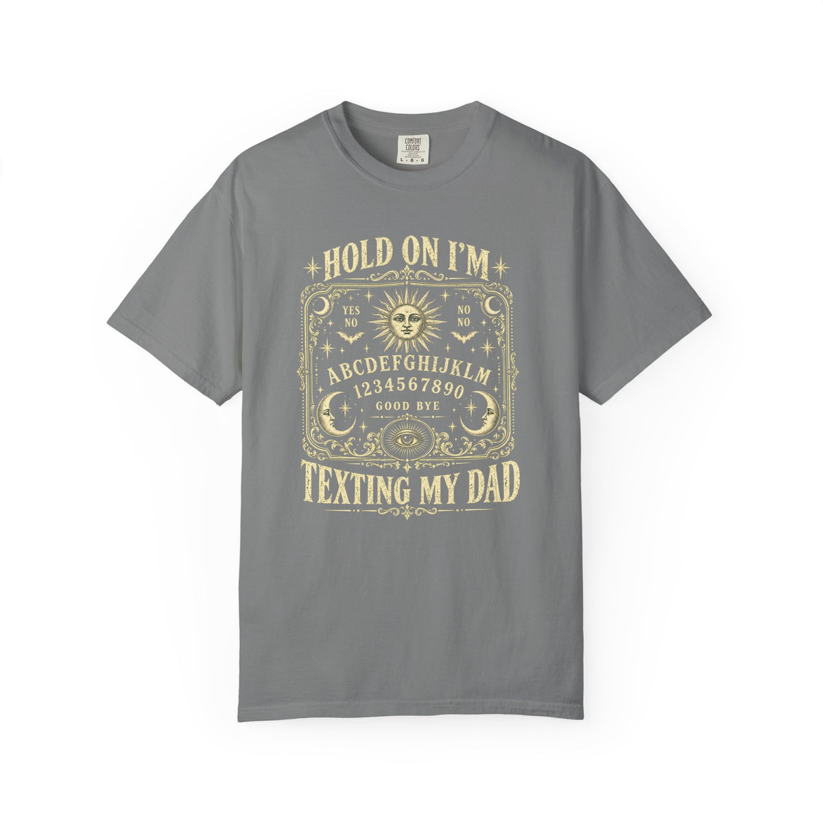 Hold On I'm Texting My Dad Ouija Board T-Shirt, Funny Spooky Dad Humor Gift, Vintage Paranormal Graphic Tee