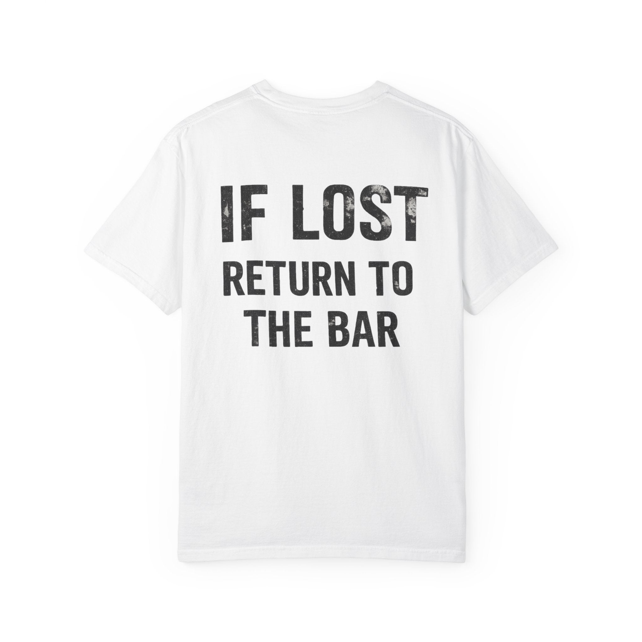 If Lost Return To The Bar Tee | T-shirt