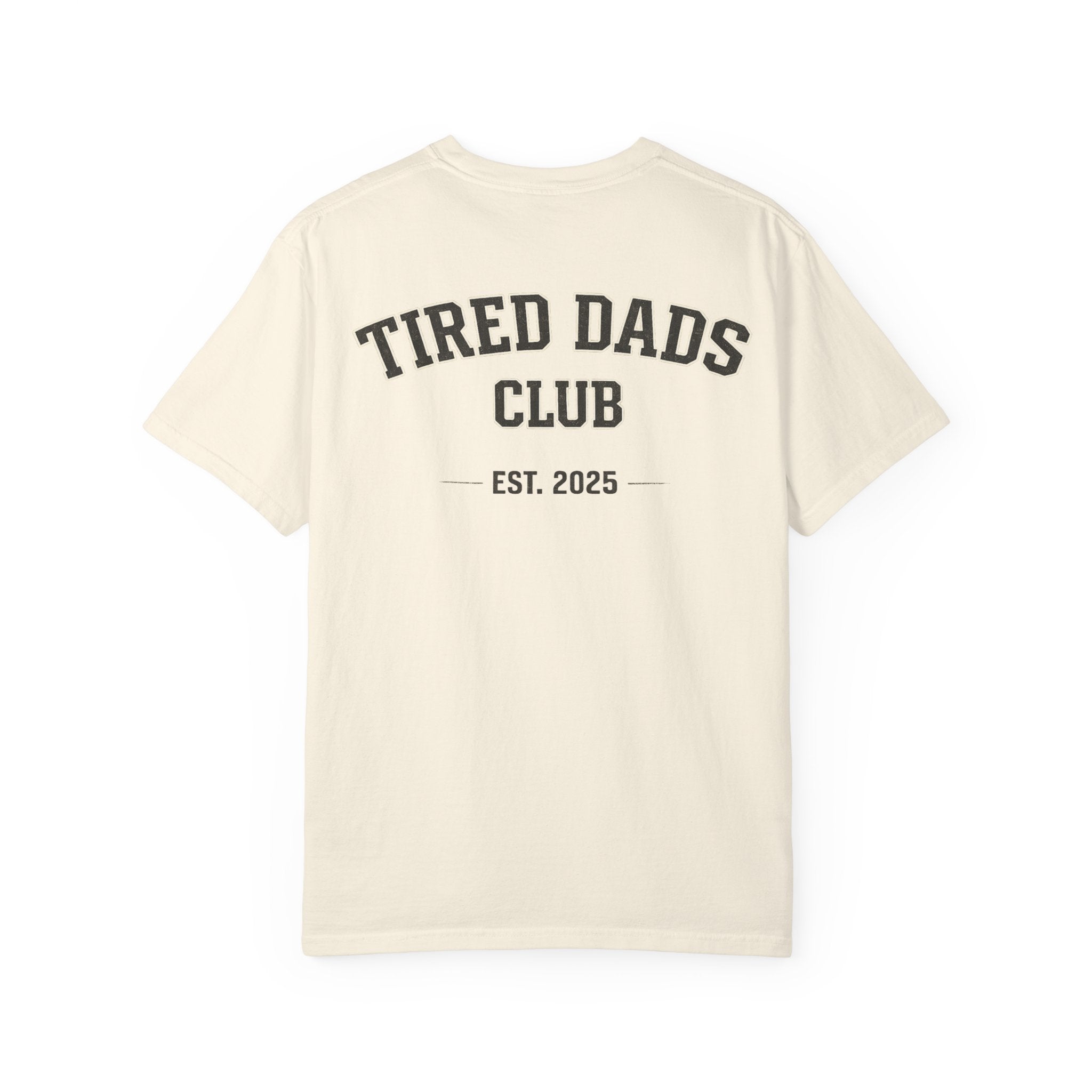 Tired Dads Club T-shirt | Est. 2025, Retro Collegiate Back Print