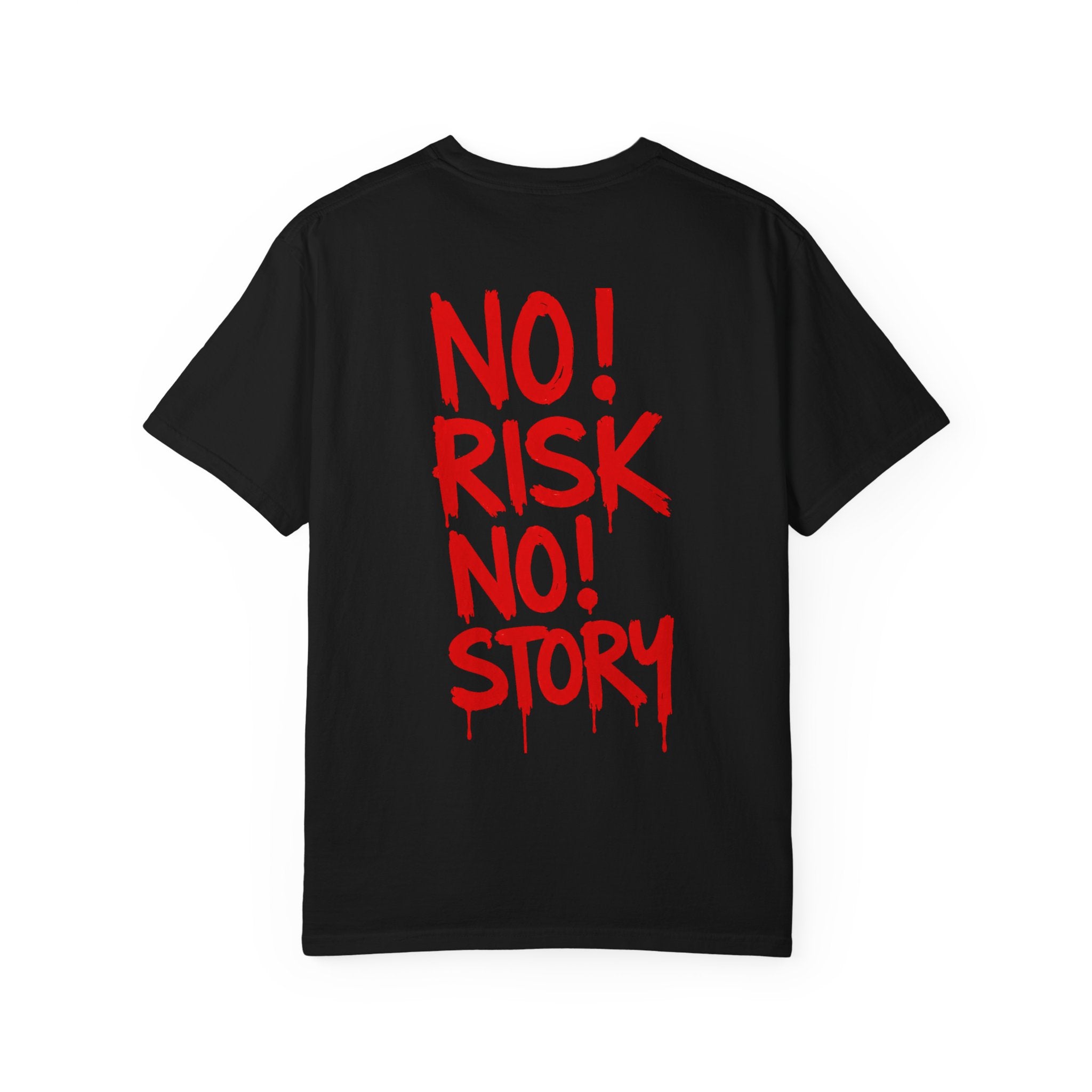 No Risk No Story T-shirt | Red Graffiti Text Back Print