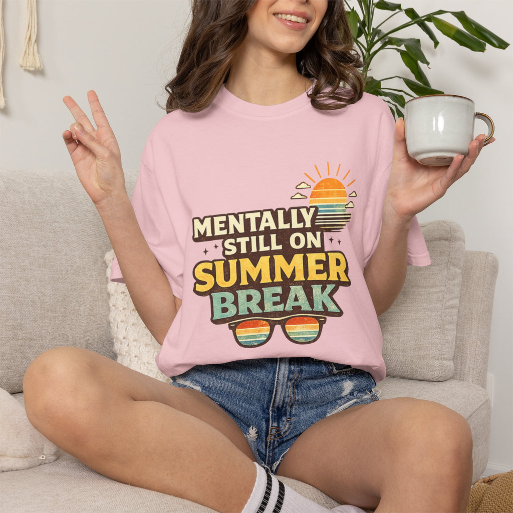 Mentally Still on Summer Break T-shirt | Retro Sun Sunglasses