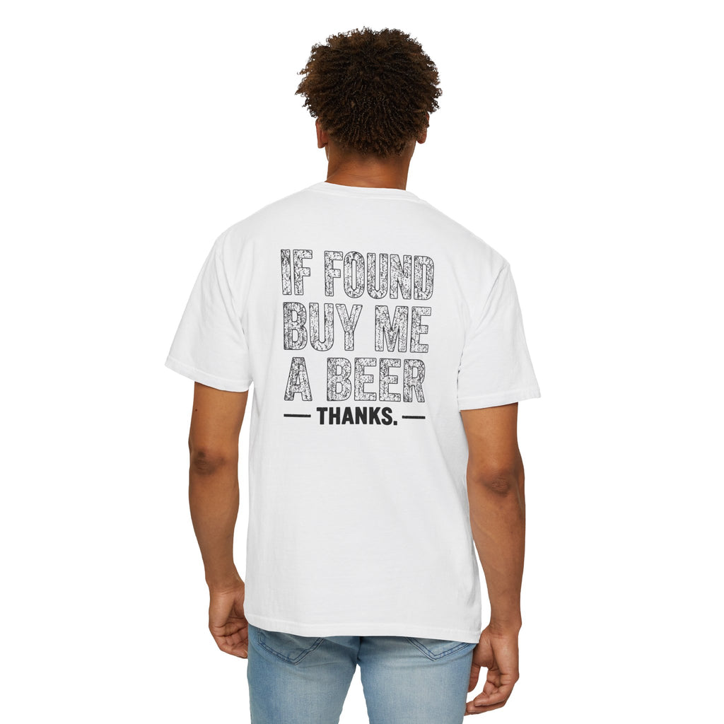 If Found Buy Me A Beer T-shirt | Humorous Typography Beer Shirt