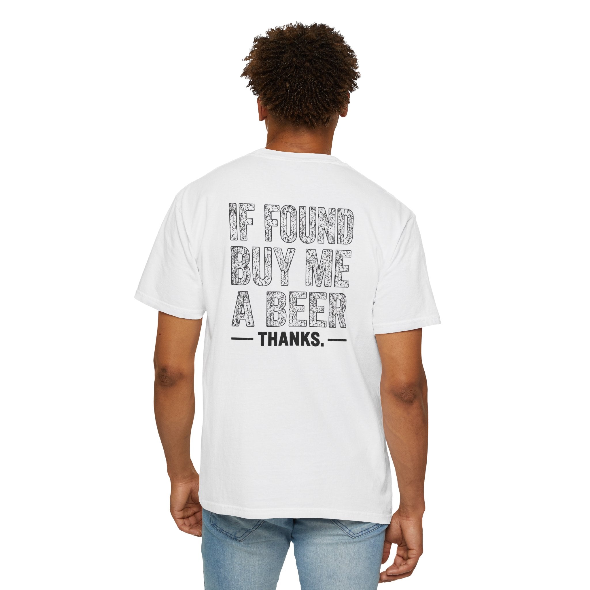 If Found Buy Me A Beer T-shirt | Humorous Typography Beer Shirt
