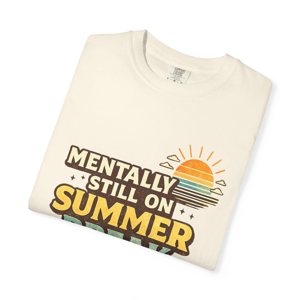 Mentally Still on Summer Break T-shirt | Retro Sun Sunglasses