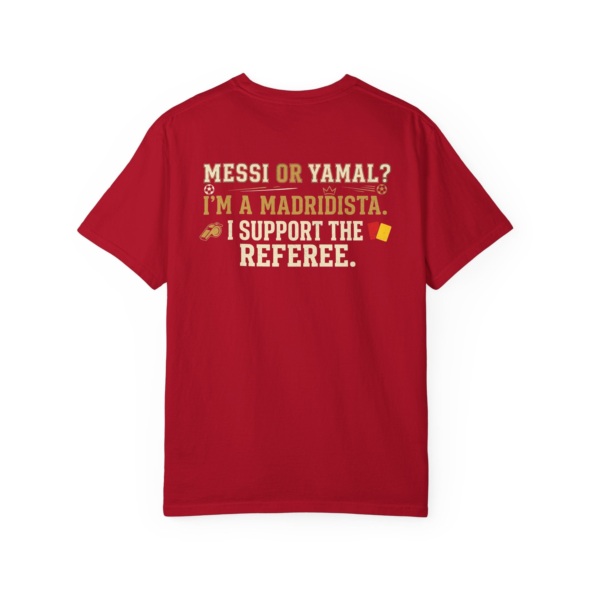 Messi or Yamal? I'm a Madridista I Support the Referee T-shirt